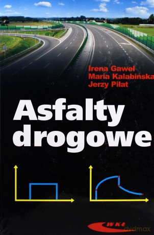 Asfalty drogowe [KSIĄŻKA]