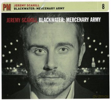 Jeremy Scahill-Blackwater Mercenary Army: Jeremy Scahill-Blackwater Mercenary Army [CD]