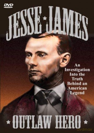 Jesse James - Outlaw Hero [DVD]