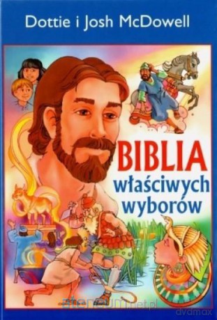 Biblia właściwych wyborów [KSIĄŻKA]