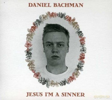 Daniel Bachman: Jesus I'm A Sinner [CD]