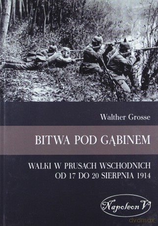 Bitwa pod Gąbinem. Walki w Prusach Wschodnich [KSIĄŻKA]