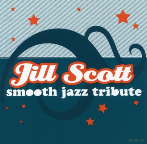 Smooth Jazz All Stars: Jill Scott Smooth Jazz Tribute [CD]