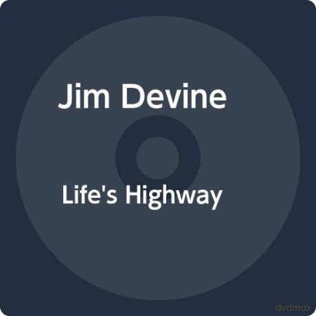 Jim Devine-Lifes Highway: Jim Devine-Lifes Highway [CD]