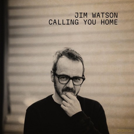 Jim Watson-Calling You Home: Jim Watson-Calling You Home [CD]
