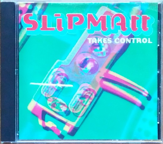 Slipmatt Takes Control: Jimmy J,Smd,Happy Rollers [CD]