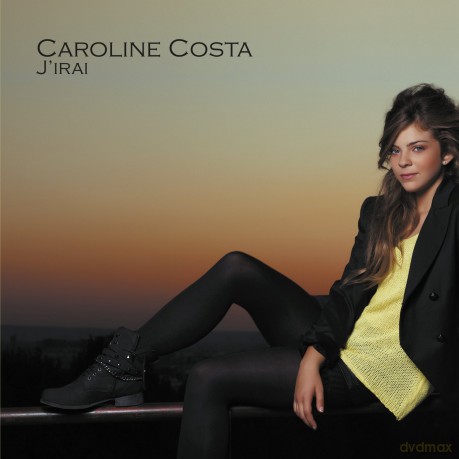 Caroline Costa: J'irai [CD]