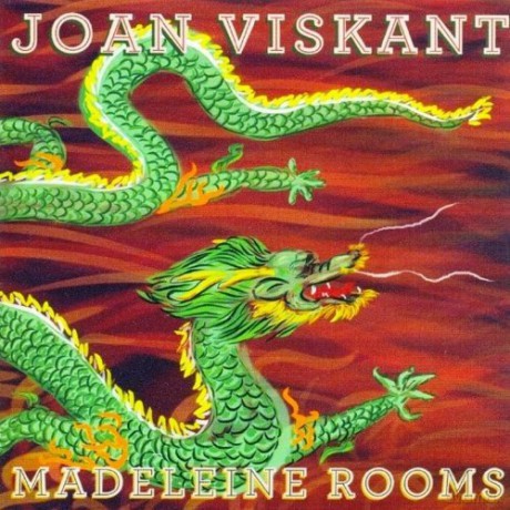Joan Viskant-Madeleine Rooms: Joan Viskant-Madeleine Rooms [CD]