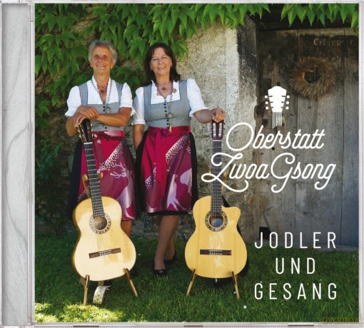 Oberstatt Zwoagsong: Jodler und Gesang [CD]
