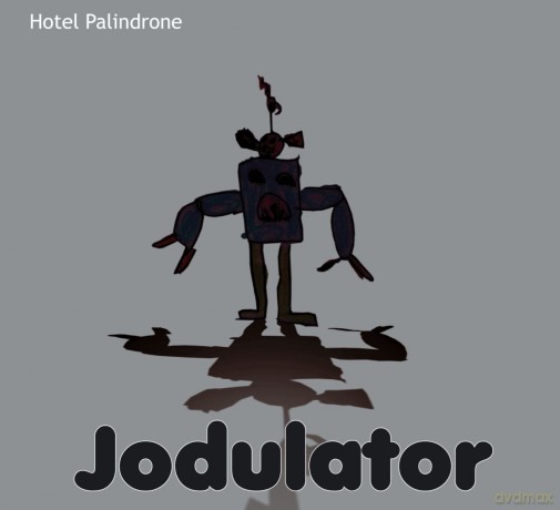 Hotel Palindrone: Jodulator [CD]