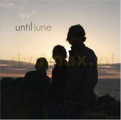 Until June: Until June [CD]