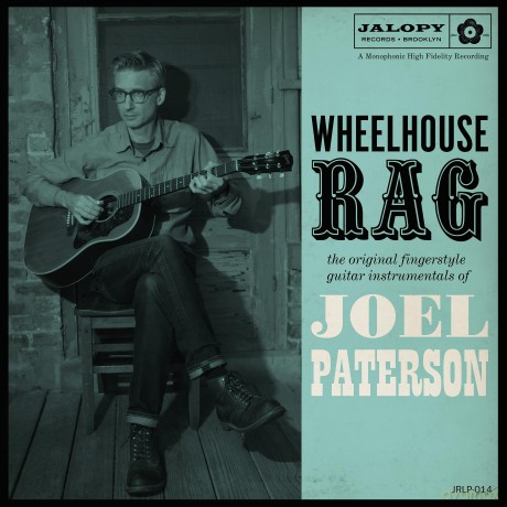 Joel Paterson-Wheelhouse Rag: Joel Paterson-Wheelhouse Rag [CD]