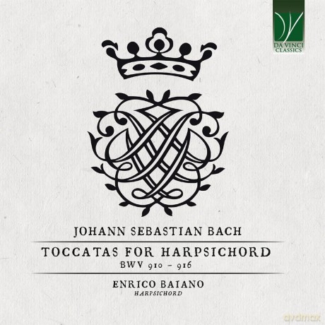 Baiano, Enrico: Johann Sebastian Bach: Toccatas For Harpsichord Bwv 910 - 916 [CD]