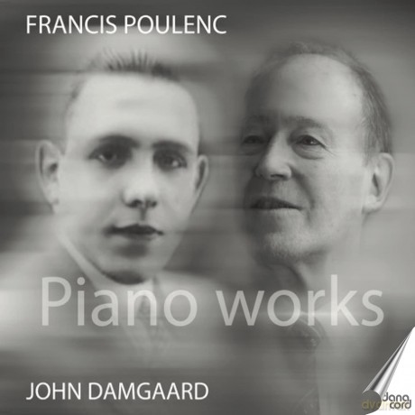 John Damgaard-Francis Poulenc Piano Works: John Damgaard-Francis Poulenc Piano Works [CD]