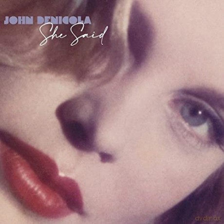 John Denicola: John Denicola - She Said [CD]
