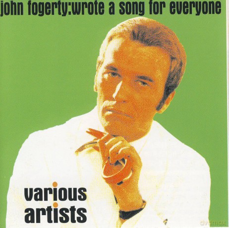 John Fogerty: Wrote A Song For Everyone [CD]