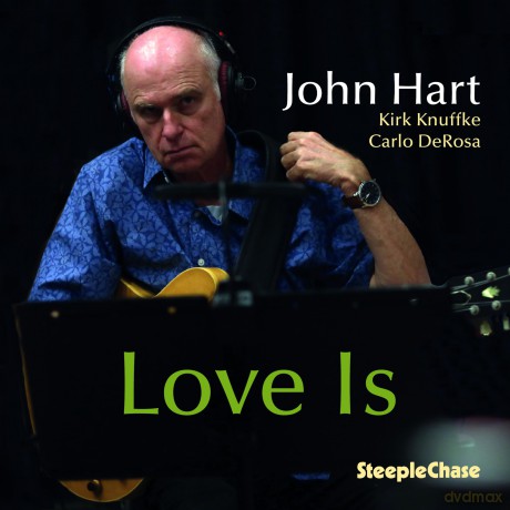 John Hart-Love Is: John Hart-Love Is [CD]