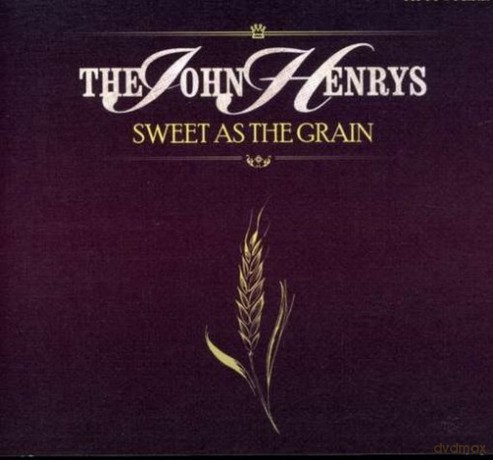 John Henrys The-Sweet As The Grain: John Henrys The-Sweet As The Grain [CD]