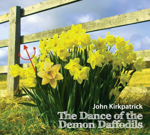 John Kirkpatrick-The Dance Of The Demon Da: John Kirkpatrick-The Dance Of The Demon Da [CD]