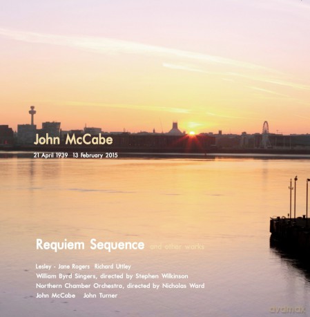 John Mccabe-Requiem Sequence: John Mccabe-Requiem Sequence [CD]