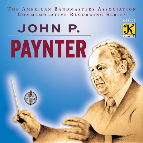Northwestern University Symphonic Wind Ensemble: John P Paynter [CD]