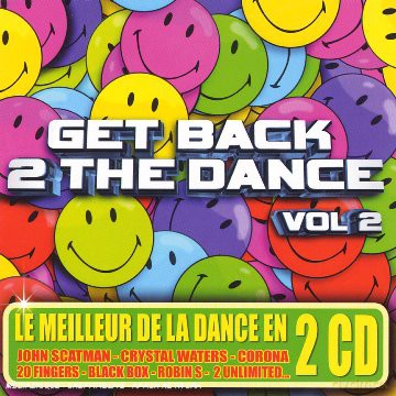Get Back 2 The Dance Vol. 2: John Scatman - Crystal Waters - Corona [2CD]