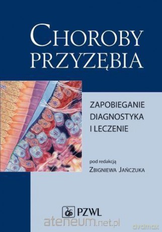 Choroby przyzębia. Zapobieganie, diagnostyka [KSIĄŻKA]