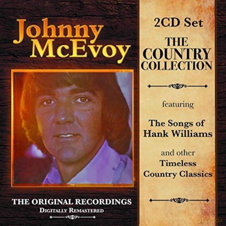 Johnny Mcevoy-Country Collection The: Johnny Mcevoy-Country Collection The [2CD]