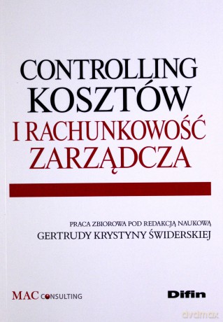 Controlling kosztów i rachunkowość zarządcza [KSIĄŻKA]