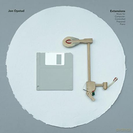 Jon Opstad-Extensions: Music For Computer-Controlled Prepared Piano: Jon Opstad-Extensions: Music For Computer-Controlled Prepared Piano [CD]