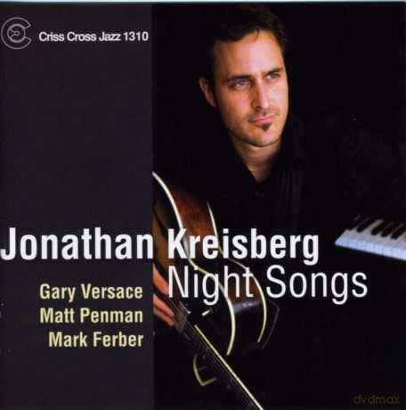 Jonathan Kreisberg-Night Songs: Jonathan Kreisberg-Night Songs [CD]