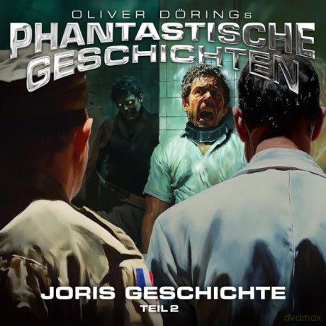 Oliver Doerings Phantastische: Joris Geschichte (Teil 2) [CD]