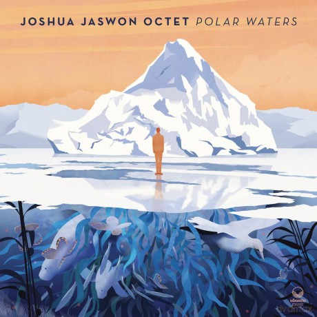 Joshua Jaswon Octet-Polar Waters: Joshua Jaswon Octet-Polar Waters [CD]