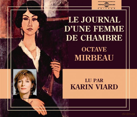Viard,Karin: Journal D'une Femme De Chambre: Octave Mirbeau [3CD]