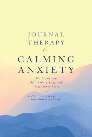 Journal Therapy for Calming Anxiety [KSIĄŻKA]