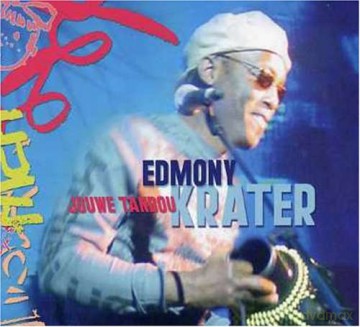 Edmony Krater: Jouwe Tanbou [CD]