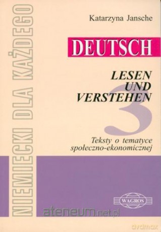 Deutsch. Lesen und verstehen 3 [KSIĄŻKA]