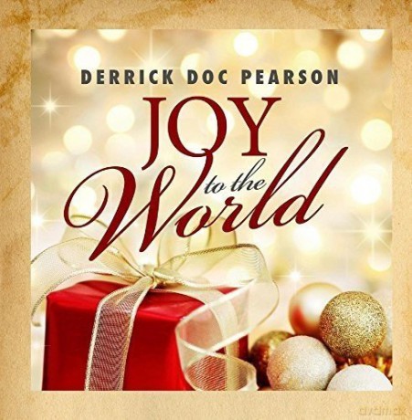 Pearson,Derrick Doc: Joy To The World [CD]