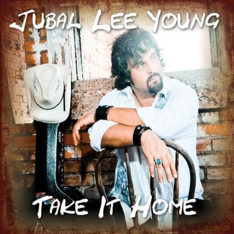 Jubal Lee Young: Jubal Lee Young - Take It Home [CD]