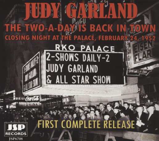 Judy Garland-The Two-A-Day Is Back In Town: Closing Night At The Palace 1952: Judy Garland-The Two-A-Day Is Back In Town: Closing Night At the Palace 1952 [CD]