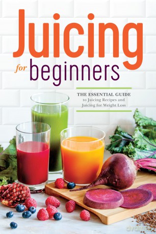 Juicing for Beginners [KSIĄŻKA]