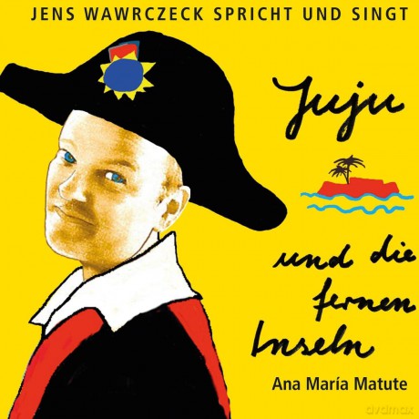 Wawrczeck, Jens: Juju Und Die Fernen Inseln [CD]