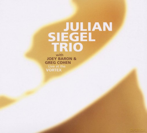 Julian Siegel Trio-Live At The Vortex: Julian Siegel Trio-Live At The Vortex [2CD]