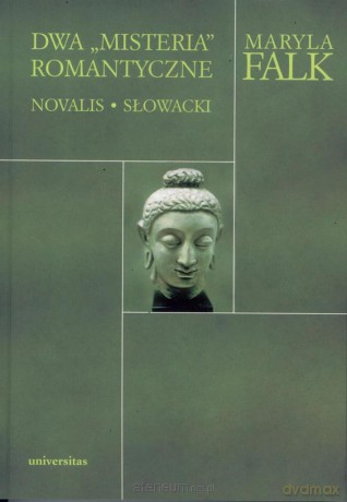 Dwa misteria romantyczne. Novalis - Słowacki [KSIĄŻKA]