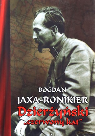 Dzierżyński czerwony kat [KSIĄŻKA]