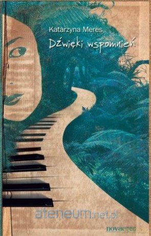 Dźwięki wspomnień [KSIĄŻKA]