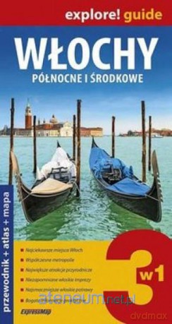 Explore! guide Włochy Północne i Środkowe 3w1 [KSIĄŻKA]