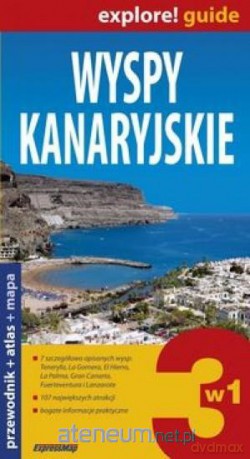 Explore! guide Wyspy Kanaryjskie 3 w 1 [KSIĄŻKA]