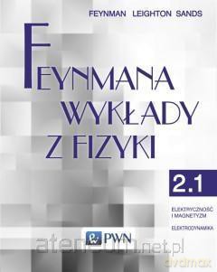 Feynmana wykłady z fizyki. Tom 2, część 1 [KSIĄŻKA]