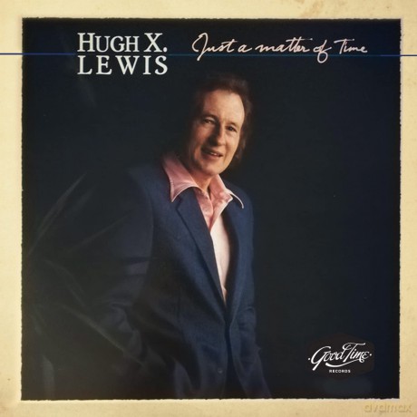 Lewis,Hugh X.: Just A Matter Of Time [CD]